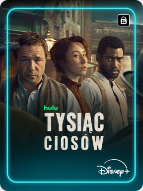 lakat serialu „Tysiąc Ciosów” od Hulu na Disney+, przedstawiający trzy postacie stojące na tle miejskiej ulicy.