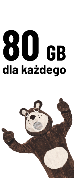 Grafika z hasłem „80 GB dla każdego” oraz maskotką w kostiumie misia uniesioną w górę, promująca ofertę z dużym pakietem danych