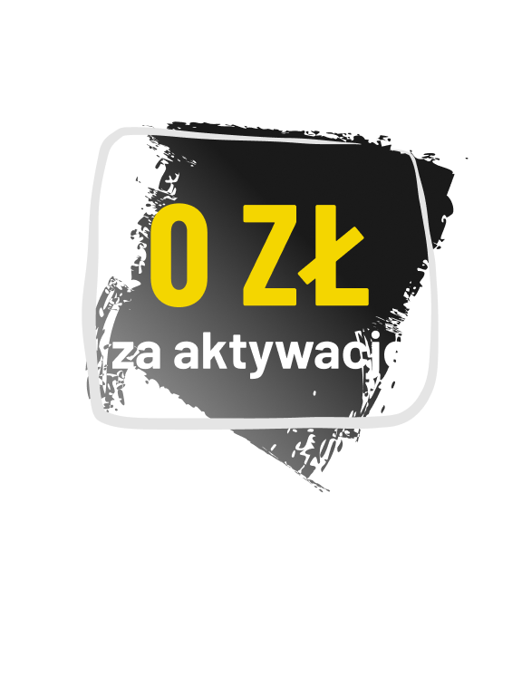 Grafika promocyjna: 0 zł za aktywację – brak opłaty startowej przy uruchomieniu usługi.